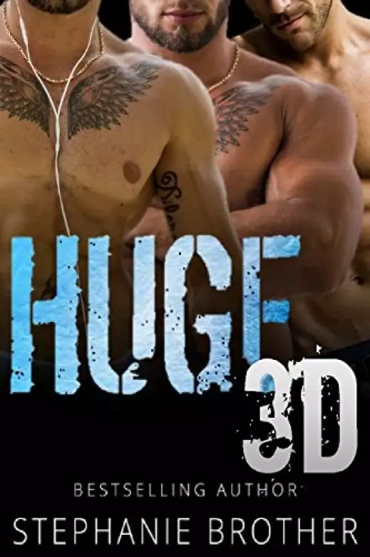 Huge 3D: A Mfmm Menage Stepbrother Romance